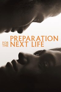 Download Preparation for the Next Life (2025) Dual Audio {Hindi-English} WEB-DL 480p [450MB] | 720p [1.2GB] | 1080p [2.5GB]