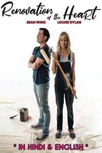 Download Renovation of the Heart (2019) Dual Audio Hindi 480p [300MB] || 720p [800MB]