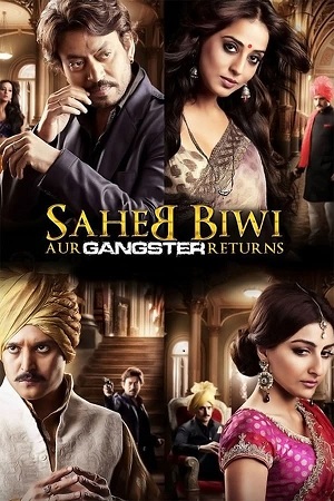 Download Saheb Biwi Aur Gangster Returns (2013) WEB-DL {Hindi DD5.1} Full Movie 480p [400MB] | 720p [1.2GB] | 1080p [4GB]