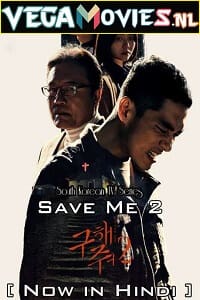 Download Save Me 2 Season 1 (2019) Hindi Dubbed [Korean Drama] Complete Web Series 480p | 720p WEB-DL
