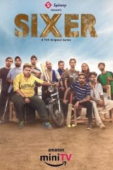 Download Sixer (Season 2) Hindi Amazon MX Player Complete Web Series 480p | 720p | 1080p WEB-DL