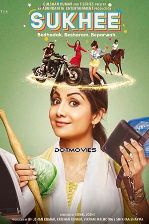 Download Sukhee (2023) Hindi HDCAMRip Full Movie 480p [630MB] | 720p [1.5GB] | 1080p [3.9GB]