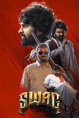 Download Swag (2024) ORG. 5.1 [Hindi + Telugu] WEB-DL 480p [550MB] | 720p [1.5GB] | 1080p [3.2GB]