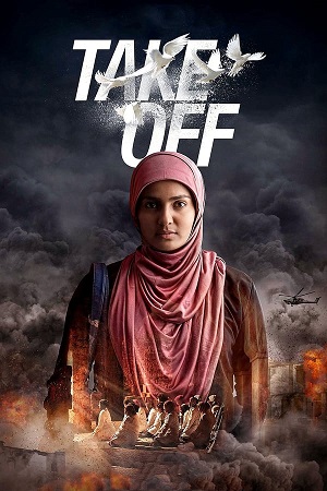 Download Take Off (2017) Hindi ORG. Dubbed WEB-DL Full Movie 480p [300MB] | 720p [1.1GB] | 1080p [2.4GB]