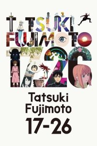 Download Tatsuki Fujimoto 17-26 (Season 1) Dual Audio {Hindi-English-Japanese} Series 480p 720p & 1080p WEB-DL