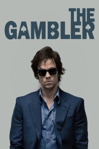 Download The Gambler (2014) Dual Audio {Hindi-English} BluRay 480p [350MB] | 720p [1.1GB] | 1080p [2GB]