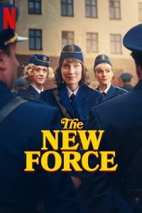 Download The New Force – NetFlix (Season 1) Dual-Audio {Hindi-English} 480p | 720p | 1080p WEB-DL