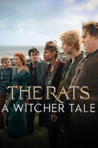 Download The Rats: A Witcher Tale (2025) WEB-DL Dual Audio {Hindi-English} 480p [360MB] | 720p [1GB] | 1080p [2.3GB]