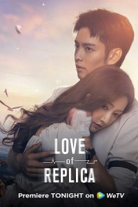 Download Love of Replica (Season 1) Dual Audio {Hindi-Chinese} Series 720p & 1080p WEB-DL